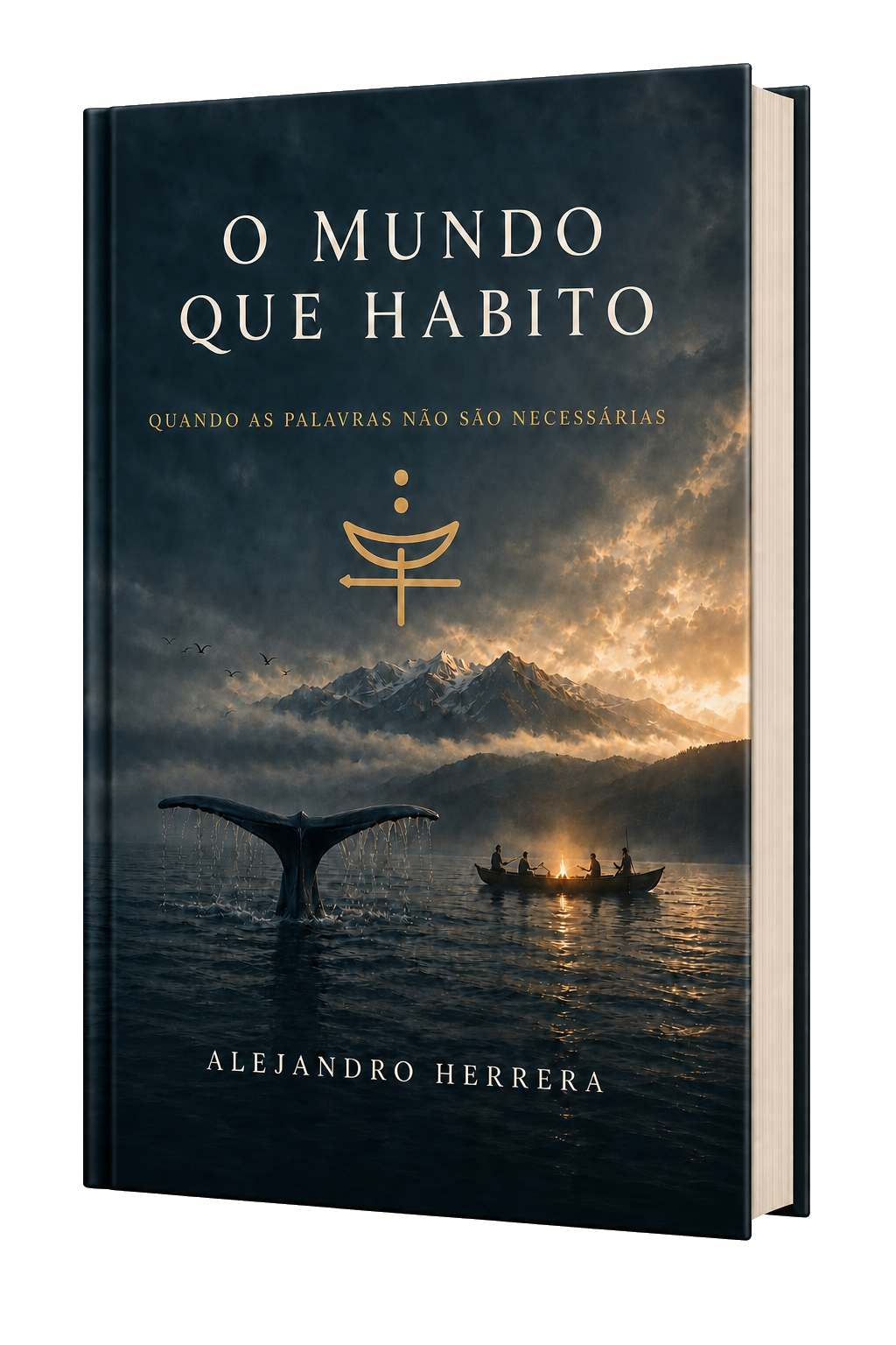 O Mundo Que Habito: Quando as Palavras Não São Necessárias — Alejandro Herrera